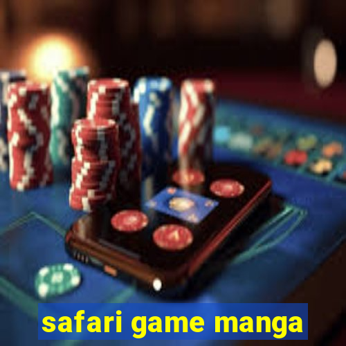 safari game manga